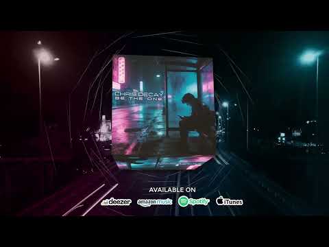 Chris Decay - Be The One