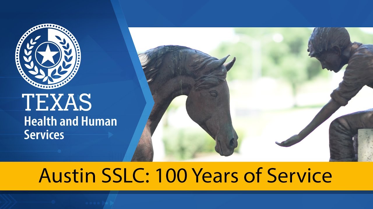 Austin State Supported Living Center: 100 Years of Service