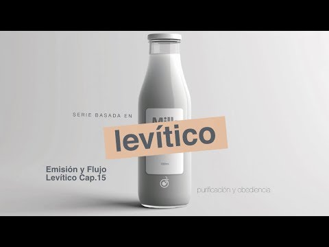 Emisión y Flujo | Levítico 15 | Semilla Veracruz