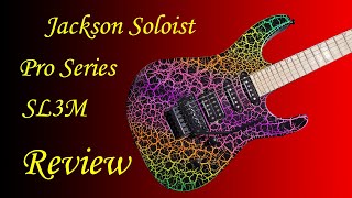 Video thumbnail for Paul's Guitar Cave - Episode 40 - Jackson Soloist SL3M Rainbow Crackle by Paul's Guitar Cave