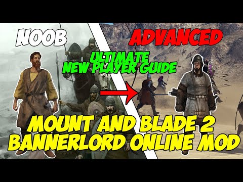 Bannerlord Online Mod | Ultimate New Player Guide