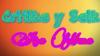 QUIERO - Critika &amp; Saik ft. Ana Mena (LETRA)