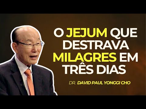 The Fast that Unlocks Miracles in Three Days and Opens - Dr. David Paul Yonggi Cho