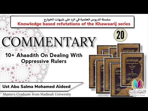 20: Commentary of 10+ Ahaadith on Oppressive Rulers | Ust Abu Salma Mohamed Aideed