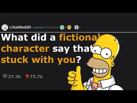 Best Quotes By Fictional Characters (r/AskReddit)