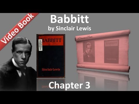 , title : 'Chapter 03 - Babbitt by Sinclair Lewis'