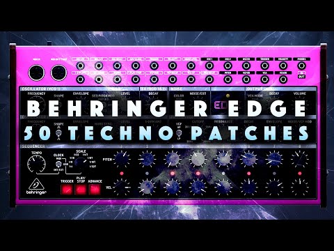 Behringer Edge: 50 Techno Patches. Sound Demo. No talking