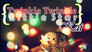 Kai - Twinkle Twinkle