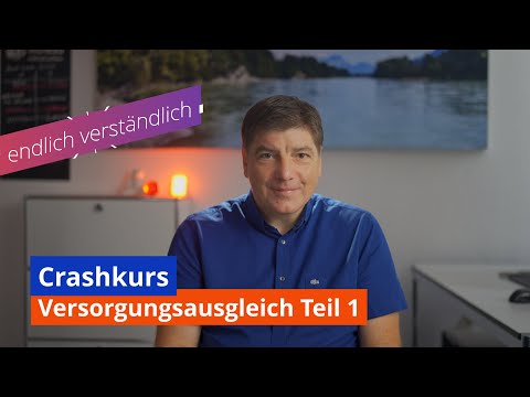 Crashkurs Versorgungsausgleich Teil 1