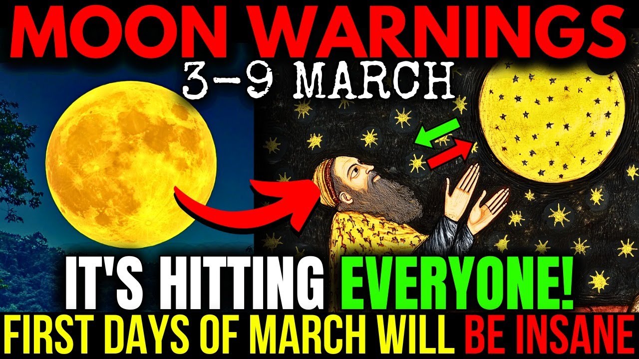 🚨 URGENT MOON Warnings from March 3-9! – Don’t Ignore This ENERGY SHIFT... It Will Affect EVERYONE!