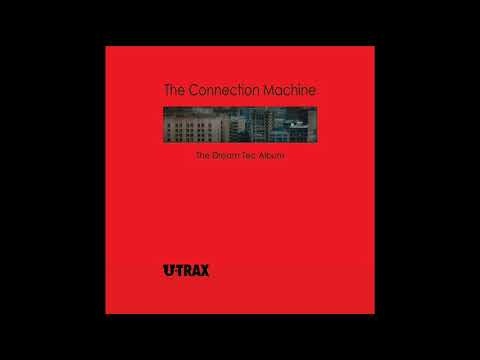 The Connection Machine - Recognized Pain - The Dream Tec Album LP - [3UTRQDM4] - 2019