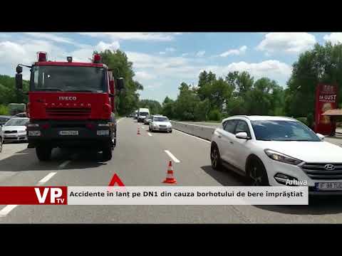 Accidente în lanț pe DN1 din cauza borhotului de bere împrăştiat