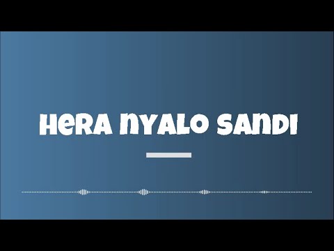 HERA NYALO SANDI - Brizy Annechild (Lyrics, Translated in Swahili)