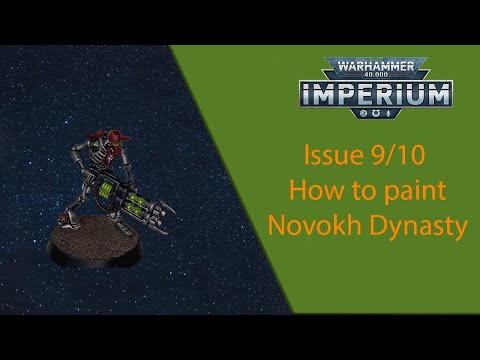 Warhammer 40,000 Imperium |  Issue 9 + 10 | How to paint Novokh Dynasty