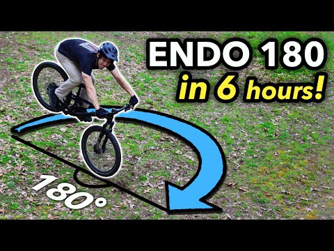 Learn to Endo 180 in UNDER 6 hours! // Mountain Bike Progression