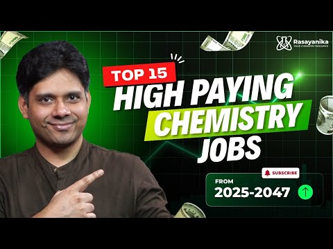 Top 15 high paying chemistry jobs from 2025 to 2047