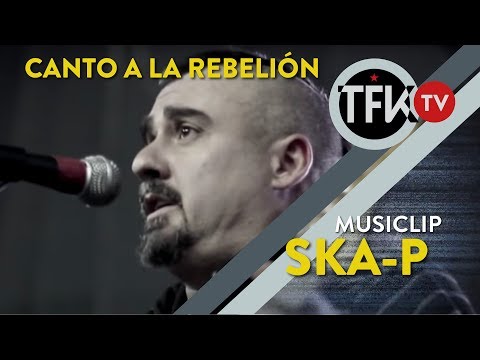 Canto a la rebelion (México) / Ska-p