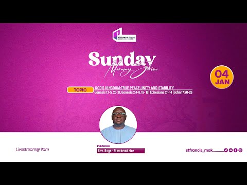 God's Kingdom:True peace,Unity and Stability | Rev. Roger Atwebembeire | 01/04/2026