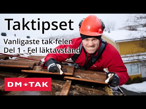 Vanligaste tak-felen Del 1 - Fel läktavstånd