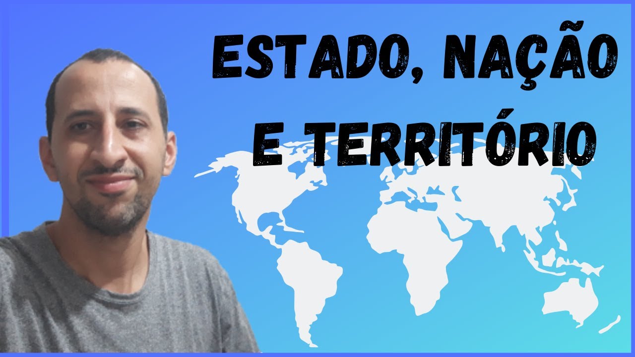ESTADO, NAÇÃO E TERRITÓRIO