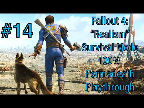 #14 - Fallout 4: "Realism" Survival Mode 100%  Permadeath Playthrough - The Brotherhood of Steel