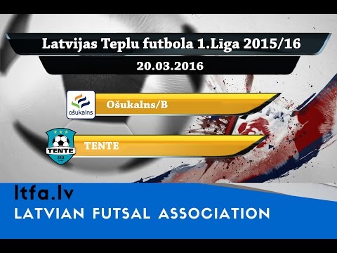 Ošukalns/B - TENTE [LTFA 1.LĪGA 2015/16 [Highlights]