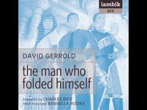 Book Recommendation: The Man Who Folded Himself by David Gerrold
