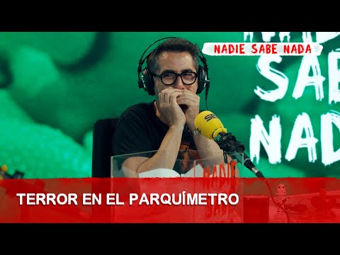 Terror en el parquímetro | @NadieSabeNada