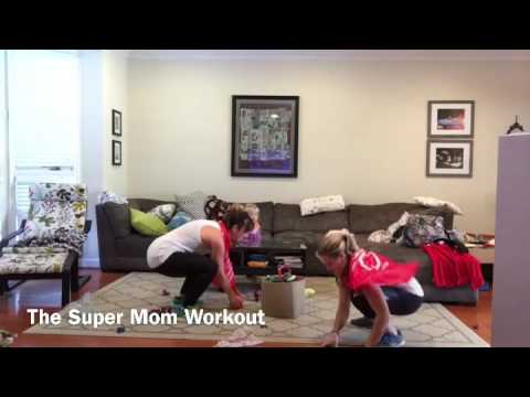 The Super Mom Workout