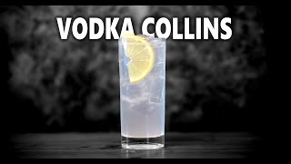 How To Make The Vodka Collins Coktail | Booze On The Rocks