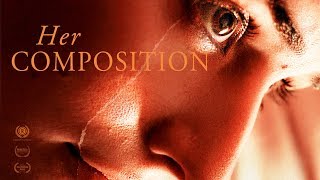 Her Composition (2015) Video
