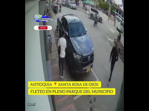 🔴 Fleteo en el parque principal Santa Rosa de Osos Antioquia donde hurtan 25 millones de pesos