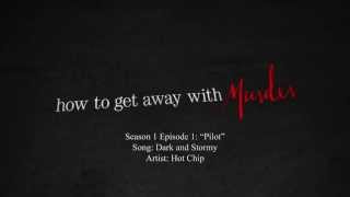 Dark and Stormy - Hot Chip | How to Get Away with Murder - 1x01 Music