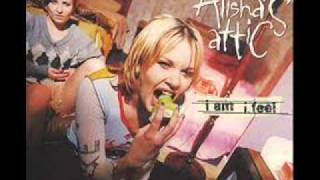 Alisha&#39;s Attic - I am , I feel
