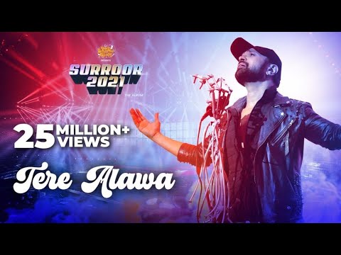 Tere Alawa (Official Video) | Surroor 2021 The Album | Himesh Reshammiya |