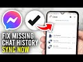 How To Fix Missing Chat History Sync Now In Messenger - Full Guide