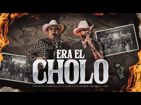 Martin Castillo X Los Caimanes de Sinaloa - Era El Cholo (Video Oficial)