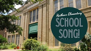 Mathews ES School Song