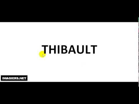 How to pronounce THIBAULT