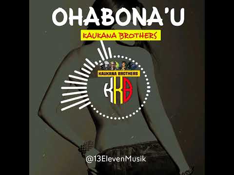 OHABONA'U @KAUKANA_BROTHERS@13ELEVENMUSIK