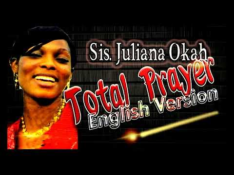 Sis.  Julian Okah -  Uncommon Favour Total Prayer 2 - Nigerian Gospel Song