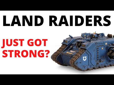 Land Raiders just got BUFFED - How Strong are They for the Space Marines Now?
