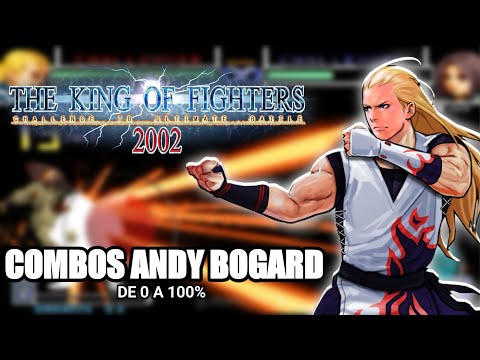 Combos Andy bogard | De 0 a 100% KOF 2002