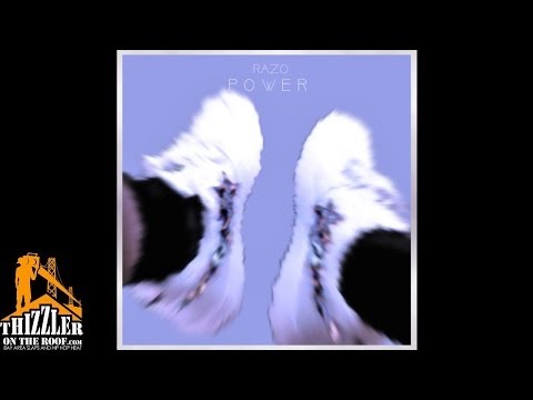 RAZO ft. OG Tav - Power [Thizzler.com Exclusive]