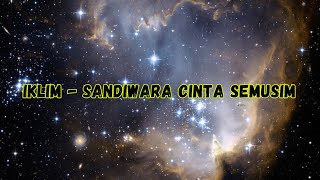 Download lagu Iklim - Sandiwara Cinta Semusim mp3 Download lagu Iklim - Sandiwara Cinta Semusim mp3