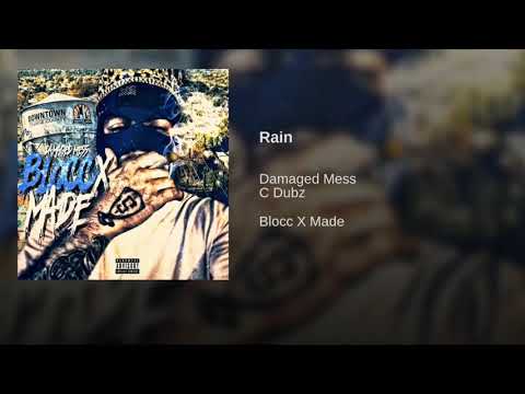 Rain 🌧  - Damaged Mess X C Dubz [MIXEDBYCRATES]