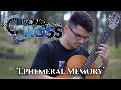 Ephemeral Memory (Chrono Cross) | Classical Guitar Cover