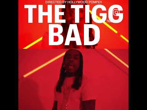 The Tigg - BAD (Official Music Video)