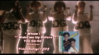 Wham! - Wake Me Up Before You Go-Go [Lyrics y Subtitulos en Español]