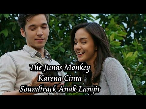The junas monkey karena cinta soundtrack anak langit sctv